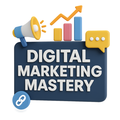 Digital Marketing Mastery